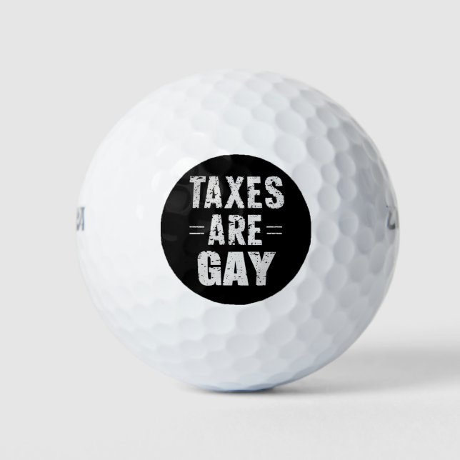 Balles De Golf Les impôts sont gays (Devant)