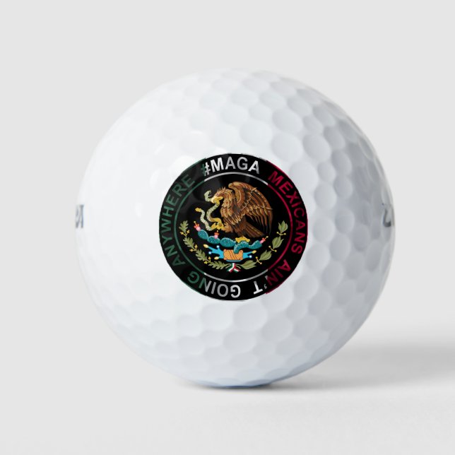 Balles De Golf Les Mexicains de MAGA ne vont nulle part (Devant)