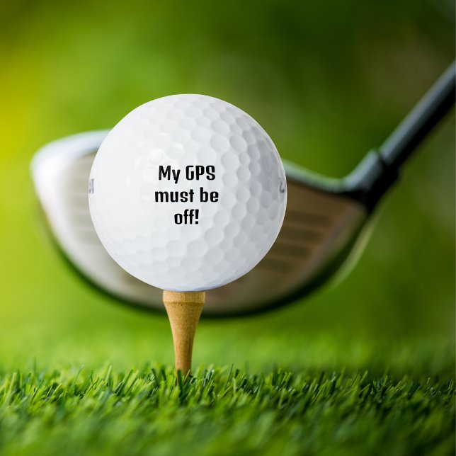 Balles De Golf Mon GPS doit être éteint !, Drôle, Personnalisé (Créateur téléchargé)