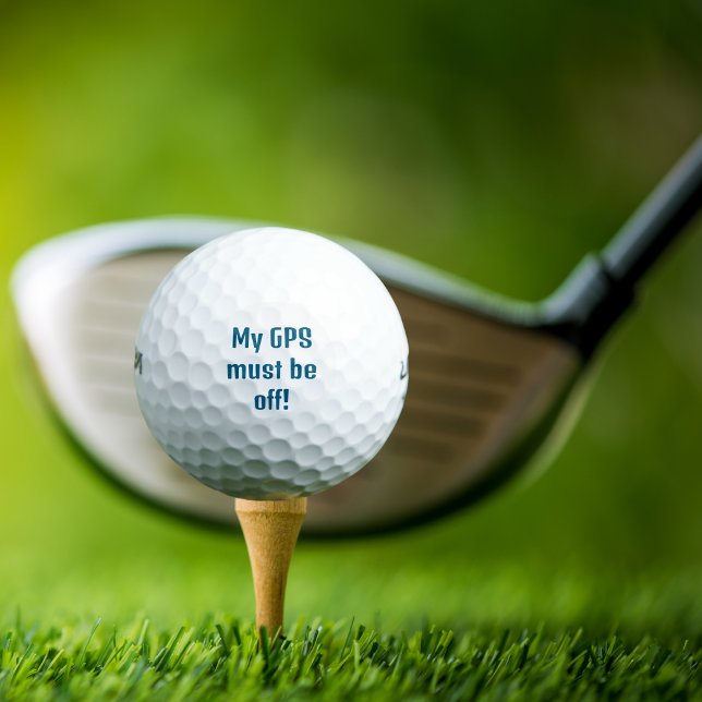 Balles De Golf Mon GPS doit être éteint !, Drôle, Personnalisé (Créateur téléchargé)