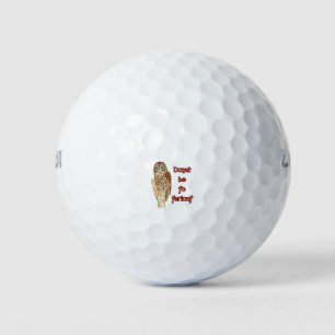 Balles De Golf Ne soyez pas pour un hibou ferreux
