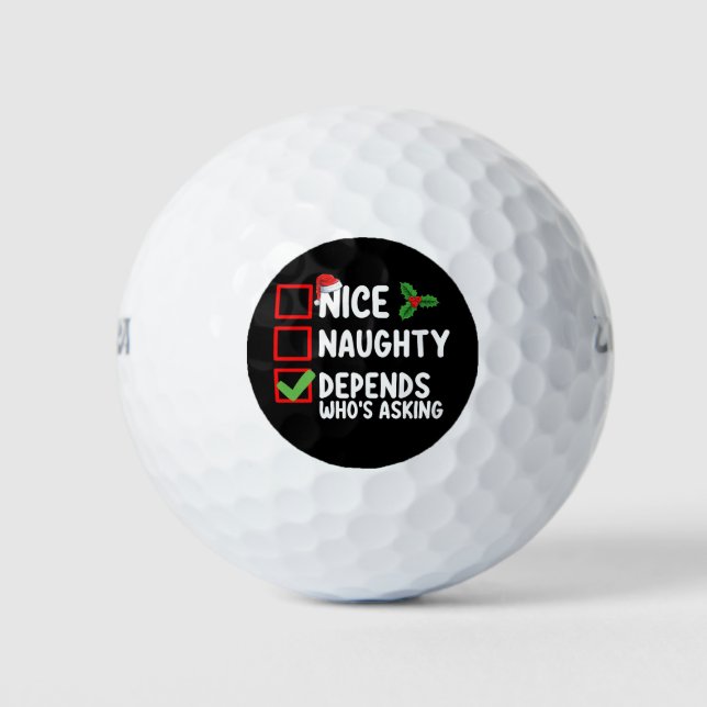 Balles De Golf Nice Naughty Depends Qui demande Noël (Devant)