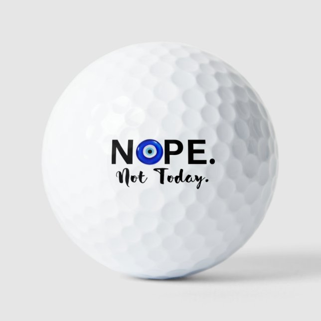 BALLES DE GOLF NOPE. PAS AUJOURD'HUI (Recto)