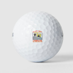 Balles De Golf Pas Maintenant, Sweety. Papa fait du cyber-harcèle