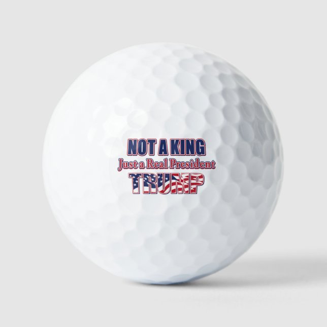 Balles De Golf Pas un roi, juste un vrai président (Recto)