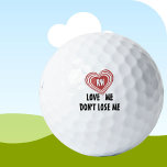 Balles De Golf Personnalisé Funny Ne me perdez pas Monogramme<br><div class="desc">Boules de golf personnalisées "Ne me perdez pas" avec monogramme personnalisé et coeur rouge — Aimez-moi,  ne me perdez pas. Si vous avez des questions de conception ou avez besoin d'aide,  envoyez un conversation ou un courriel à charmdesignstudio@rcn.com et nous serons heureux de vous aider.</div>