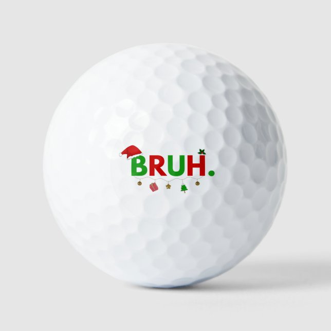 Balles De Golf Personnaliser Ce Design: Bruh Meme Noël Drôle (Recto)