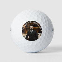 Balles de Golf Photo Drôle Ex-Mari Fou