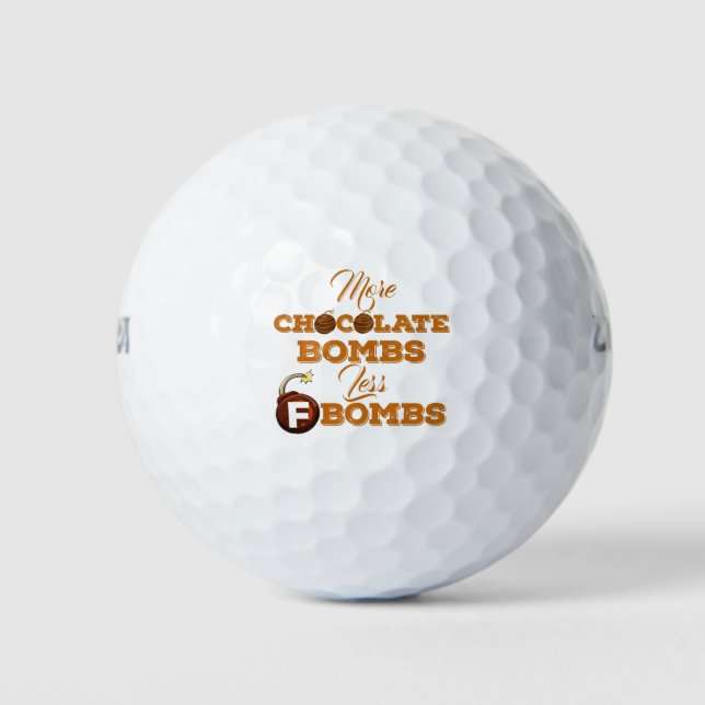 Balles De Golf Plus De Bombes Au Chocolat Moins De F-Bombes (Devant)