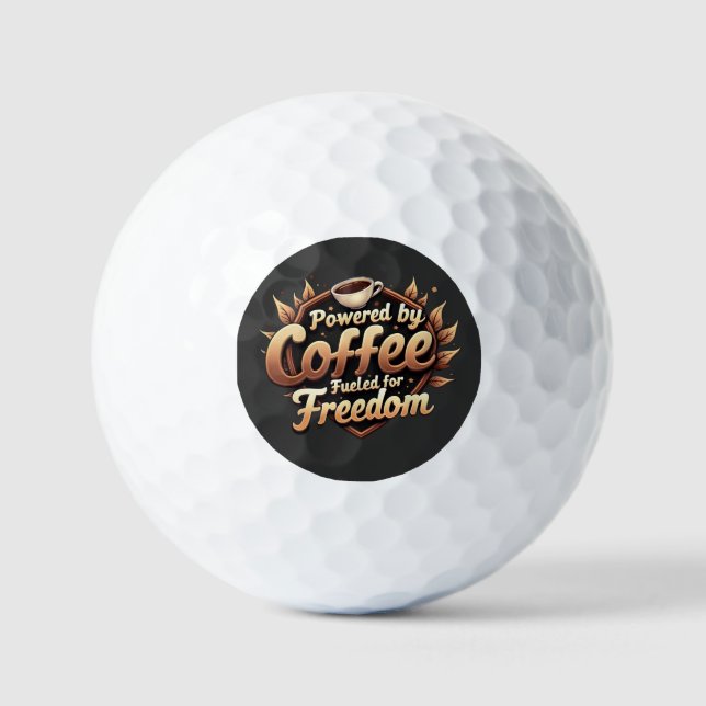 Balles De Golf Powered by coffee Fueled by Freedom (Recto)