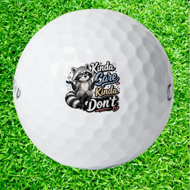 Balles De Golf Raton laveur drôle Kinda Care Kinda Don't ( Upgrade your golf game with hilarious style)