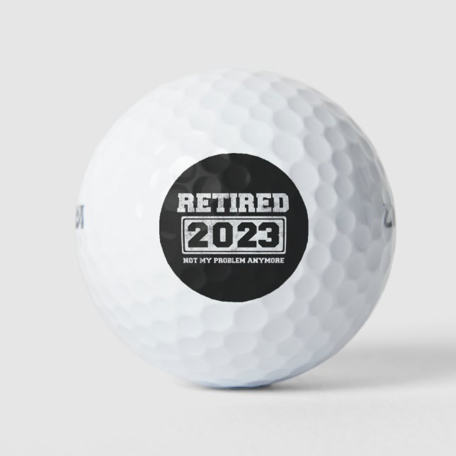 Balles De Golf Retraité 2023 Plus mon problème (Devant)