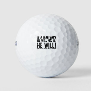 Balles De Golf Si un homme dit qu'il va le réparer pour la fête d