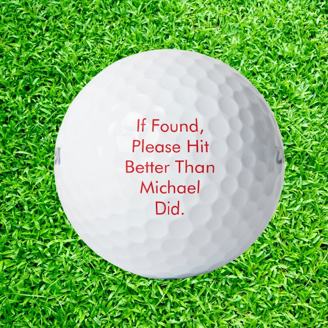 Balles De Golf S'Il Est Trouvé, S'Il Vous Plaît Frapper Mieux Que (Créateur téléchargé)