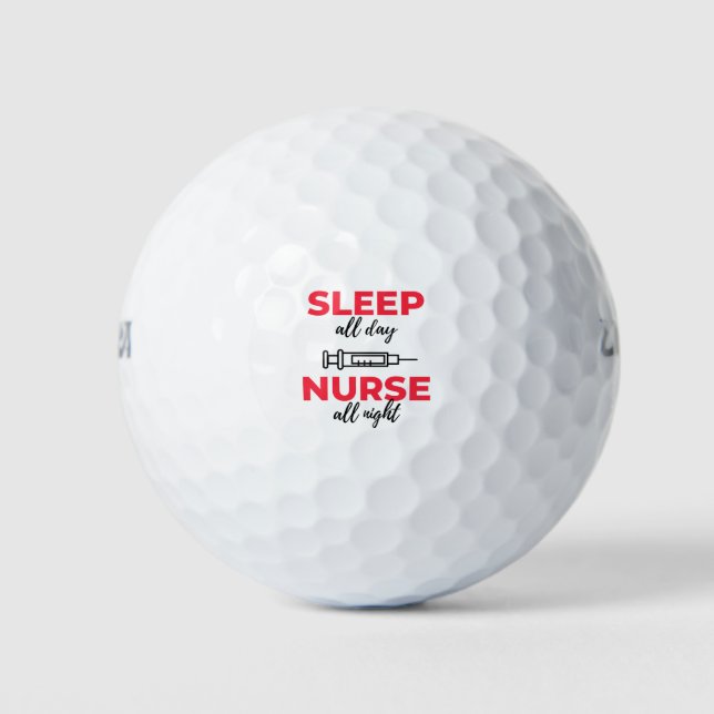 Balles De Golf Sleep All Day Nurse All Night 2 (Devant)