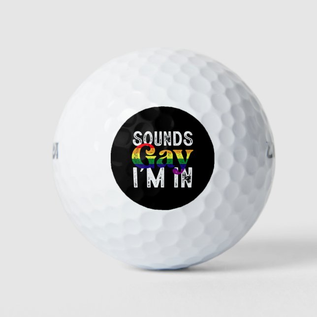 Balles De Golf Sounds Gay I'm In Rainbow LGBT Flag Pride Mois (Devant)