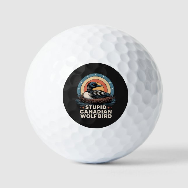 Balles De Golf Stupid Canadian Wolf Bird  (Recto)