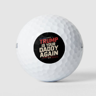 Balles De Golf Trump est encore votre papa 47e président des État