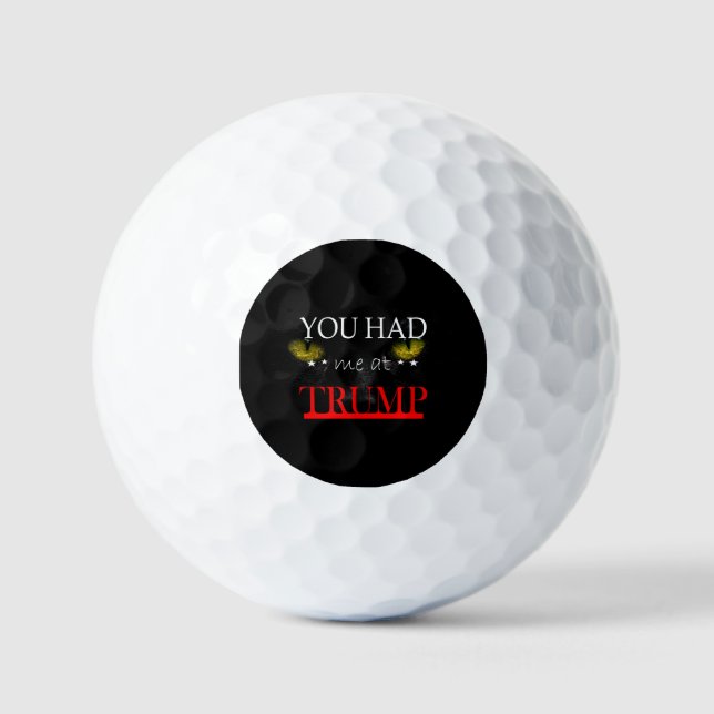Balles De Golf Tu m'as eu à Trump (Recto)
