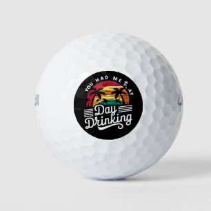Balles De Golf Tu m'as eu dès la boisson de jour Drôle de rétro p