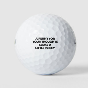 Balles De Golf Un penny pour vos pensées semble un peu cher