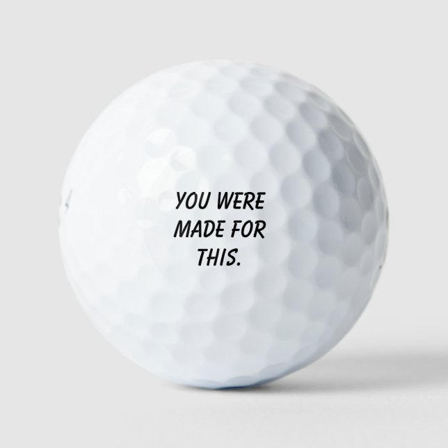 Balles De Golf 'Vous êtes fait pour cela' Inspirant Encourageant  (Devant)