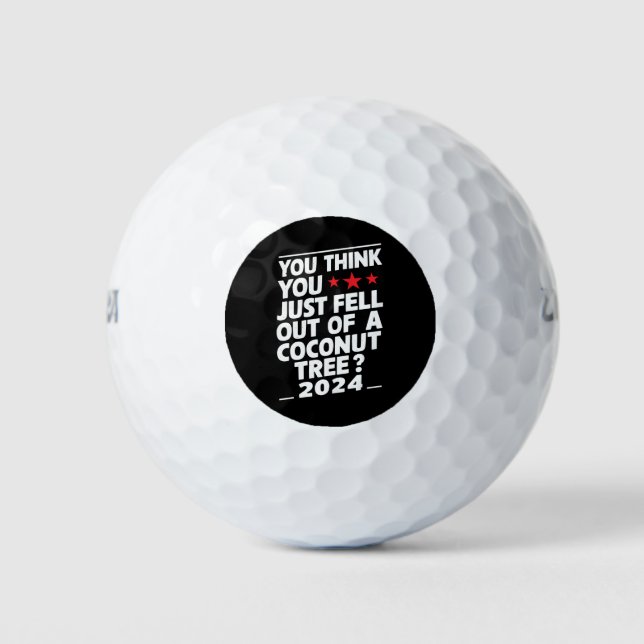 Balles De Golf Vous pensez que vous venez de tomber d'un cocotier (Devant)