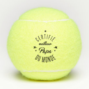 Balles De Tennis Certifié meilleur papa