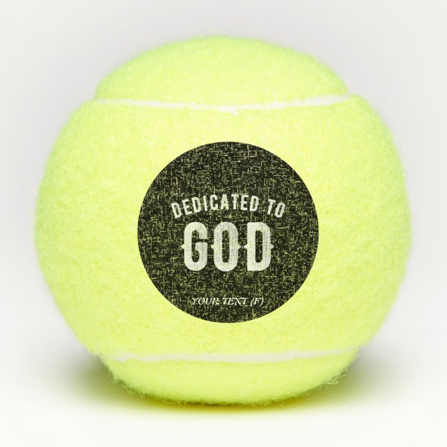 BALLES DE TENNIS DÉDIÉ À DIEU PERSONNALISABLE COOL TEXTE BLANC (Devant)