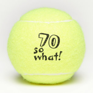 Balles De Tennis Funny 70 alors quel Inspirational 70e Anniversaire