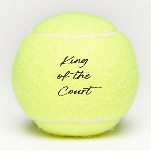 Balles De Tennis Funny King of the Court Modern Script (Devant)