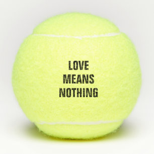 Balles De Tennis L'amour ne signifie rien