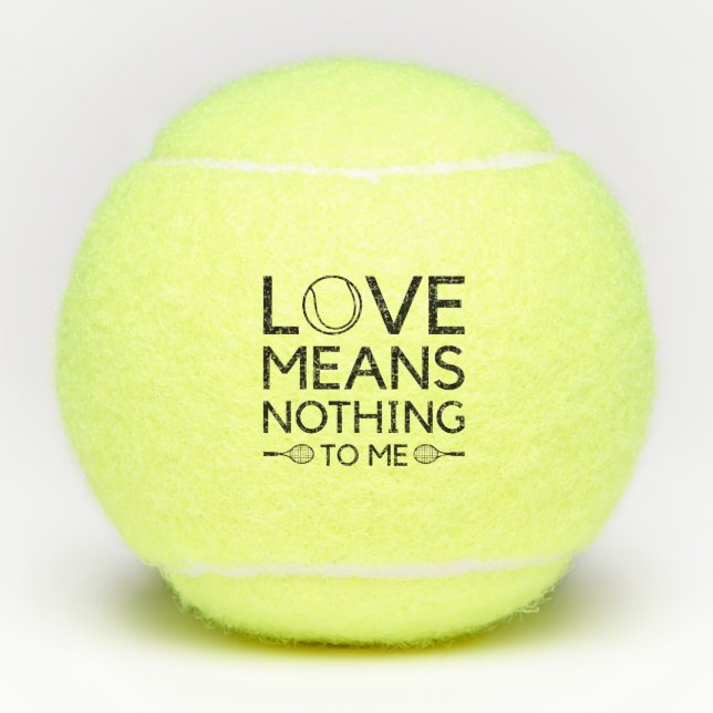 Balles De Tennis L'Amour Ne Signifie Rien Pour Moi (Devant)