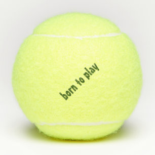 Balles De Tennis Né pour jouer à Tennis Ball (Penn) Citation Forest