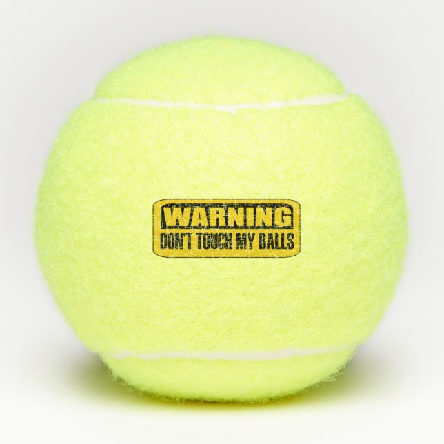 Balles De Tennis ne touche pas à mes couilles (Devant)