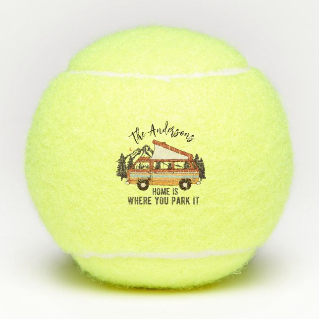 Balles De Tennis RV Camping Tent Trailer Home est l'endroit où vous (Devant)