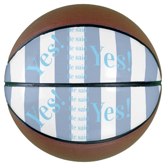Ballon De Basket Basketball Bleu & Blanc Rayé Il a dit Oui! (Devant)