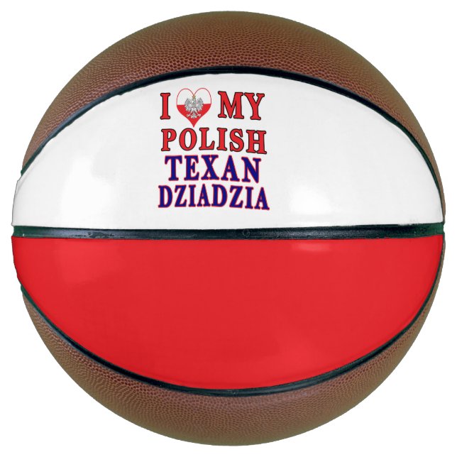 Ballon De Basket I love My Polish Texan Dziadzia (Devant)