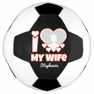 Ballon De Foot Custom I Love My Wife - Ajouter Nom & Photo