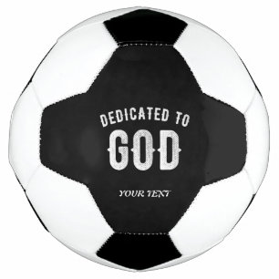 BALLON DE FOOT DÉDIÉ À DIEU PERSONNALISABLE COOL TEXTE BLANC