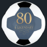 Ballon De Foot Elégant Gold 80th & Legendary Birthday<br><div class="desc">Elégant Gold 80th & Legendary Birthday Soccer Ball. Célébrez une étape vraiment légendaire avec cette élégante boule de football à 80 ans. Ce design est parfait pour honorer un être cher lors de sa journée spéciale. La disposition intemporelle et la finition faux métallique lui confèrent un look haut de gamme...</div>