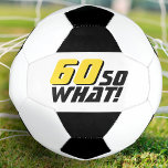 Ballon De Foot Funny 60 alors que Citer 60e Anniversaire<br><div class="desc">Funny 60 alors ce que Cite 60e Anniversaire Soccer Ball. Une citation motivationnelle et drôle 60 Alors ce qui est génial pour une personne avec un sens de l'humour. Le texte est en jaune et noir. Vous pouvez changer l'âge.</div>
