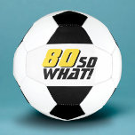 Ballon De Foot Funny 80 alors que Citer 80e Anniversaire<br><div class="desc">Drôle 80 alors ce que Cite 80e Anniversaire Soccer Ball. Une citation motivationnelle et drôle 80 Donc ce qui est génial pour une personne avec un sens de l'humour. Le texte est en jaune et noir. Vous pouvez changer l'âge.</div>