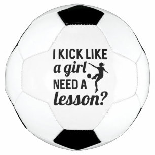 Ballon De Foot Je Tire Comme Une Fille A Besoin D'Une Leçon