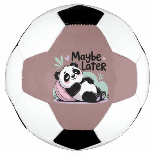 Ballon De Foot Joli Panda Paresseux – “Peut-être Plus Tard” Panda