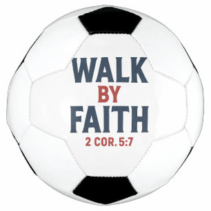 Ballon De Foot Marcher par la foi 2 Cor 5:7