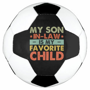Ballon De Foot Mon gendre est mon enfant préféré Drôle de famille