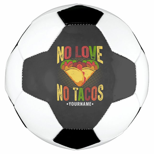 Ballon De Foot Pas d'amour pas de tacos drôle de jeu de mots sur  (Devant)