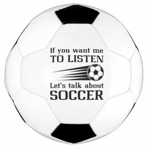 Ballon De Foot Si vous voulez que je vous écoute Parlons de footb