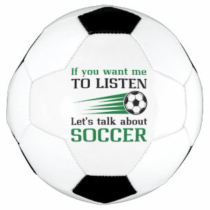 Ballon De Foot Si vous voulez que je vous écoute Parlons de footb